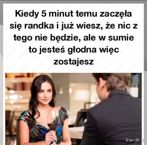 Najlepsze memy o randkowaniu